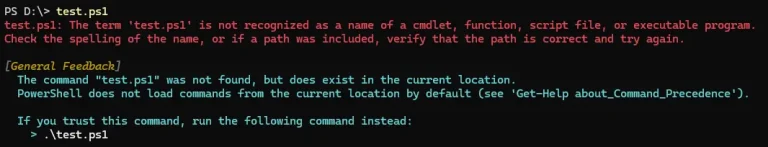 PowerShellでtest.ps1を実行した際現在の場所にファイルは存在するもののコマンドとして認識されず、.\test.ps1での実行を案内しているエラー画面